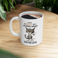 "Disturbed Kitty Too" Ceramic Coffee Mug - 11 oz