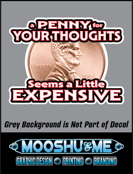 A PENNY FOR YOUR THOUGHTS – SEEMS A BIT EXPENSIVE