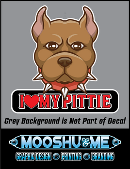 I LOVE MY PITTIE – PITBULL LOVE