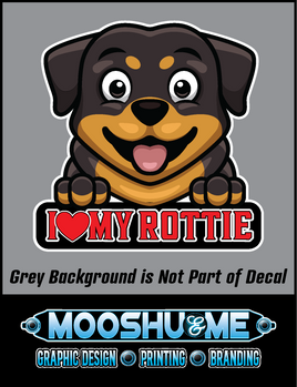 I LOVE MY ROTTIE – ROTTWEILER LOVE