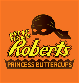 DREAD PIRATE ROBERTS - PRINCESS BUTTERCUPS - Unisex T-Shirt